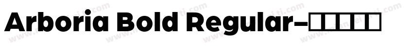 Arboria Bold Regular字体转换